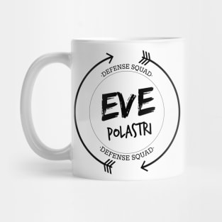EVE POLASTRI DEFENSE SQUAD Mug
